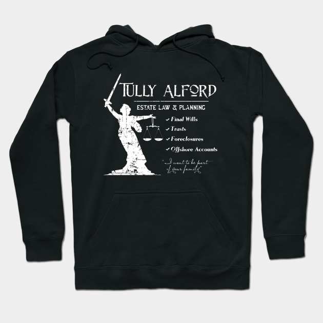 Tully Alford Estate Lawyer, distressed Hoodie by MonkeyKing